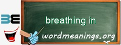 WordMeaning blackboard for breathing in